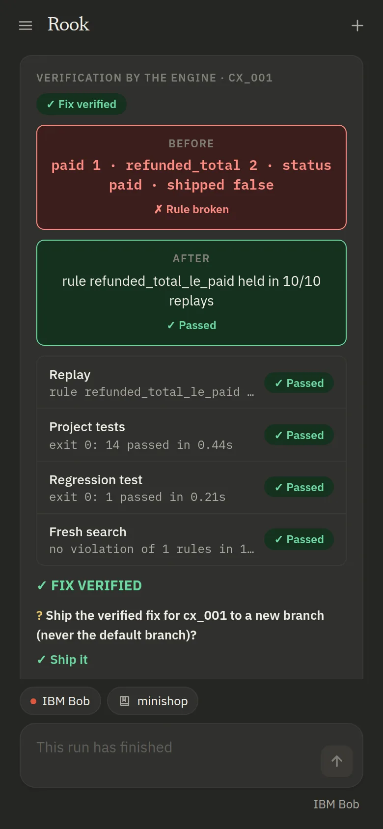 The same run on a phone: verification by the engine, fix verified. Before: paid 1, refunded total 2, rule broken. After: the rule held in 10/10 replays. Replay, project tests, regression test and fresh search all passed.